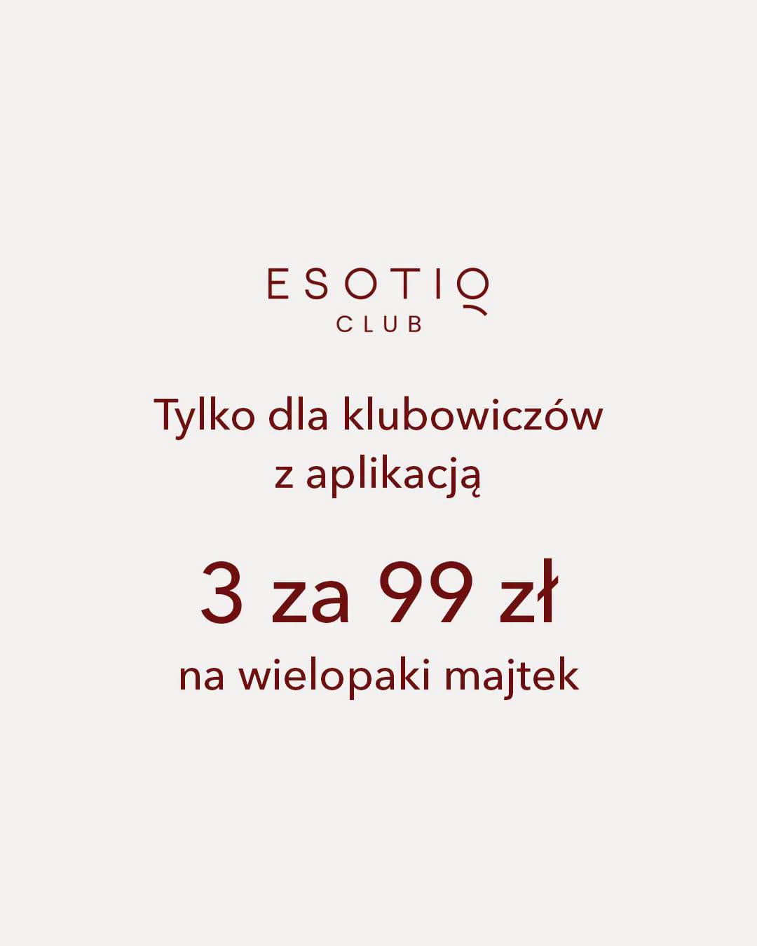 Warto być w ESOTIQ Club